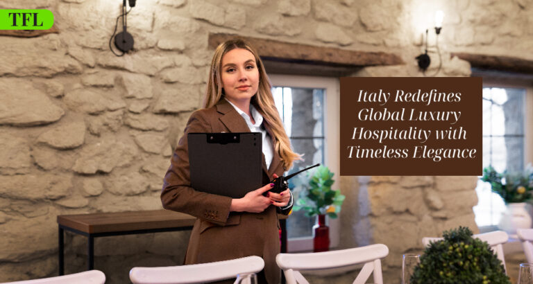 Italy Redefines Global Luxury Hospitality with Timeless Elegance